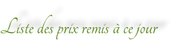 Liste des prix remis à ce jour
